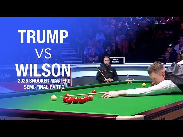 Judd Trump vs Kyren Wilson 2025 Snooker Masters Semi Final Part 2