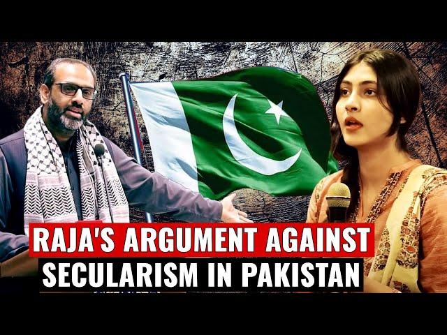 RAJA’S ARGUMENT AGAINST SECULARISM IN PAKISTAN