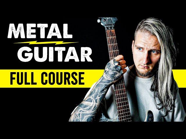 Metal Guitar 101 – Full Course For Beginners