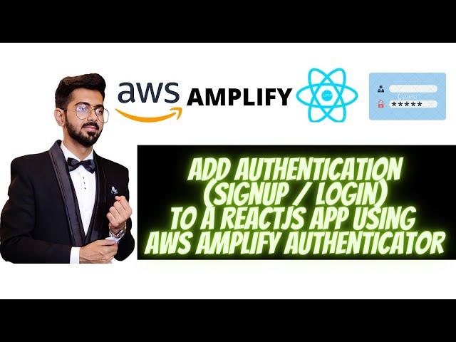 AWS Amplify Authentication with React Js