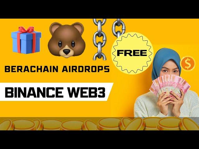 BeraChain Airdrop | Binance Web3.0 Campaign 2024 | Berachain Airdrop | Claim $20 - $50