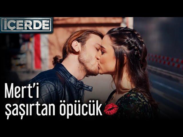 Mert'i Şaşırtan Öpücük  - İçerde