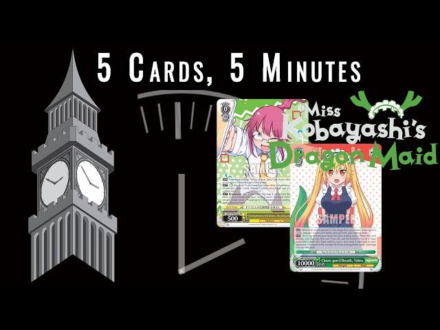 Miss Kobayashi's Dragon Maid (RR/R) | Five Cards, Five Minutes | Weiss Schwarz