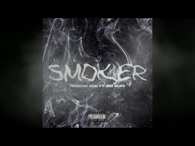 Finesse God - Smoker Ft Big Ruff