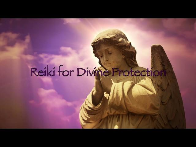 Reiki for Divine Protection