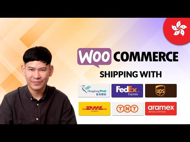 WooCommerce Shipping for Hong Kong (香港) with Hong Kong Post, FedEx, UPS, DHL, or TNT