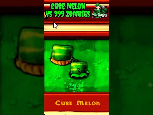 Cube Melon Vs 999 Zombies - Plants Vs Zombies #shorts #PVZ #pvz2 #Pvzhack #PVZmod #pvz3 #PVZ4