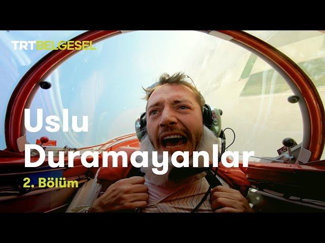 Uslu Duramayanlar | 2. Bölüm | TRT Belgesel