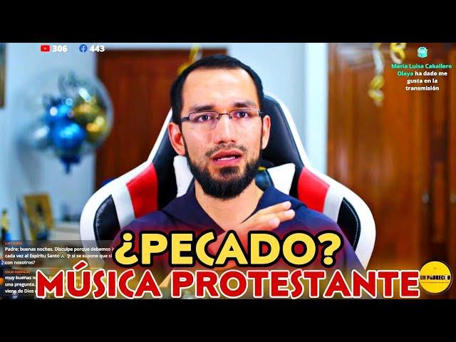 ¿PECADO Escuchar música protestante?