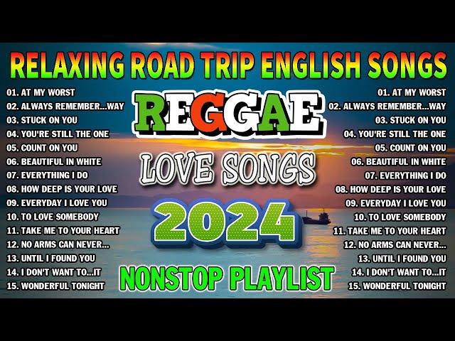 NEW BEST REGGAE MUSIC MIX 2024RELAXING REGGAE SONGS MOST REQUESTED REGGAE LOVE SONGS 2024