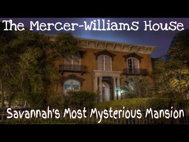 Unraveling the Mysteries of Savannah's Mercer-Williams House