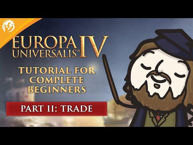 Europa Universalis IV: Tutorial For Complete Beginners with MordredViking #2 - Trade