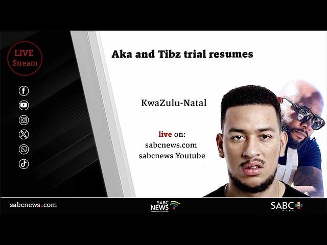 'AKA' and 'Tibz' murder case resumes