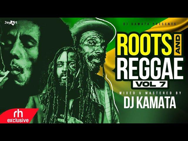 BEST OF ROOTS AND REGGAE VOL 7 VIDEO MIX  2023 DJ KAMATA FT GREGORY ISAAC,LUCKY DUBE,BOB MARLEY