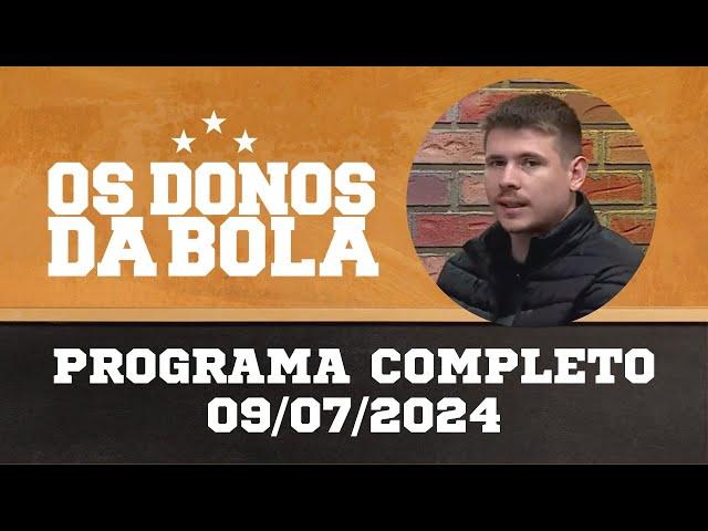 Os Donos da Bola RS | 09/08/2024 |