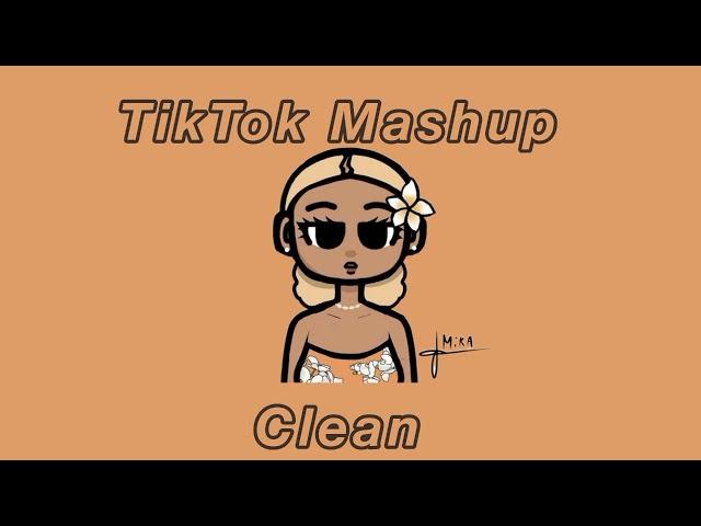 Tik Tok Mashup Clean  July 2023