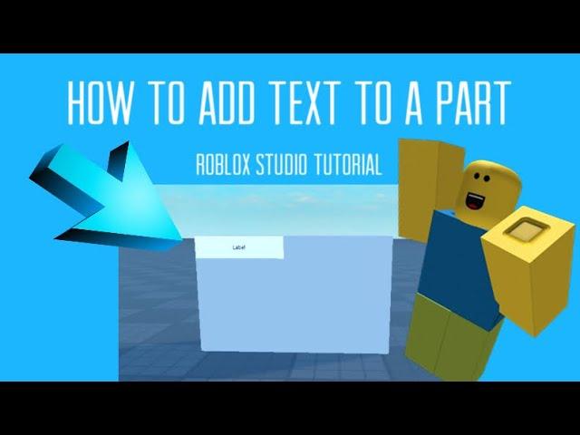 How To Add Text To A Part (Roblox Studio Tutorial)