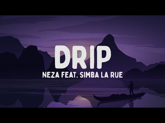 Néza - DRIP feat. Simba La Rue (Testo/Lyrics)