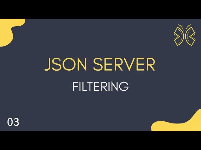 JSON Server Tutorial - 3 - Filtering