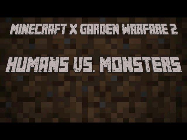 Plants vs. Zombies Garden Warfare 2: Humans vs. Monsters Mod by GabrielOflTM