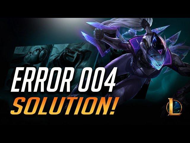 Fix League of Legends Error Code 004 in Windows 10/8/7 - [4 Solution 2024]