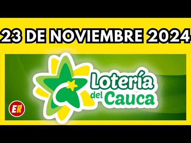 Resultado de la LOTERIA del CAUCA del 23 de NOVIEMBRE de 2024