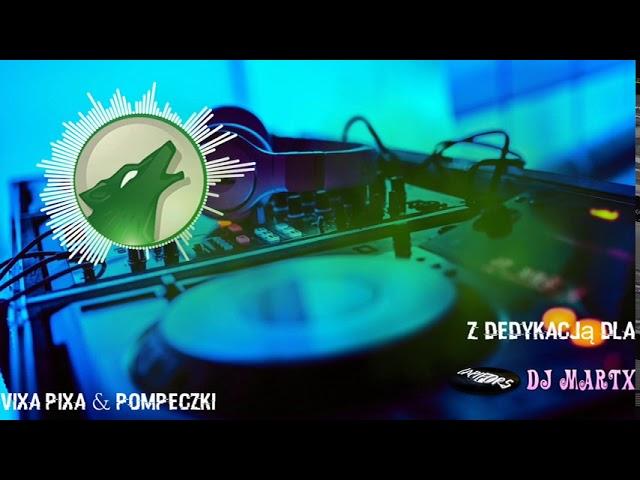 Vixa Pixa & Pompeczki  DJ Green Wolf