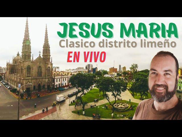 EN VIVO el clásico distrito de Jesus Maria en la Ciudad de Lima Peru.