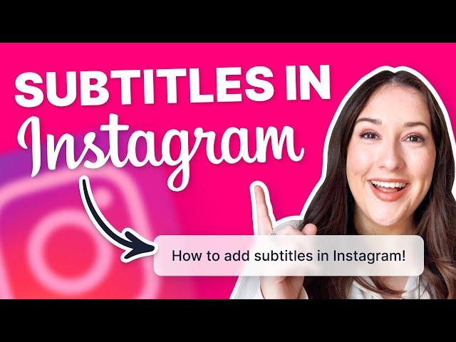 How to Add Subtitles to Instagram Videos - 2022!