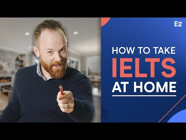 IELTS Online: How to Take your IELTS at Home