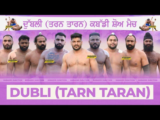 DUBLI VS SUR SINGH | DUBLI (TARN TARAN) KABADDI SHOW MATCH 3 MAR 2025