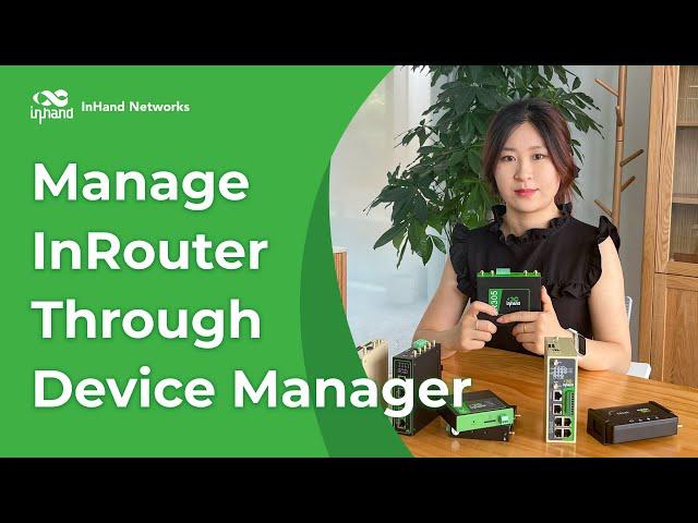 Manage InRouter through Device Manager | InRouter Training Series