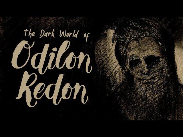 The Dark World of Odilon Redon