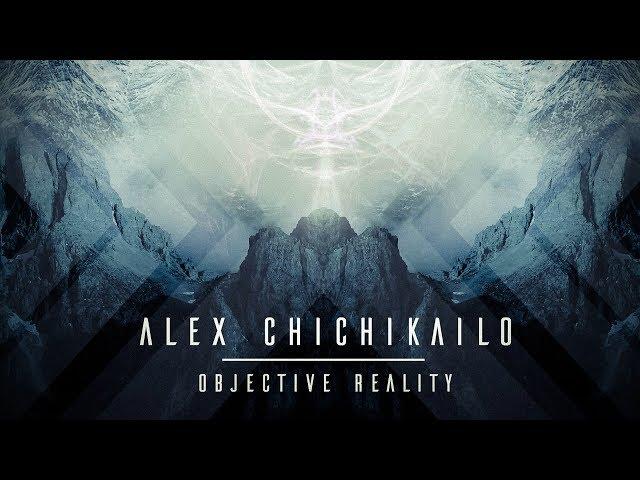 Alex Chichikailo - Objective Reality - Progressive Metal Djent Metalcore