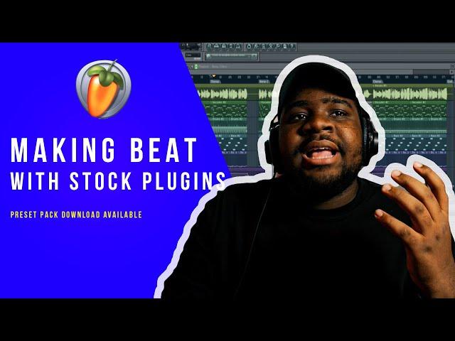 How To Make A Beat In FL Studio With STOCK PLUGINS