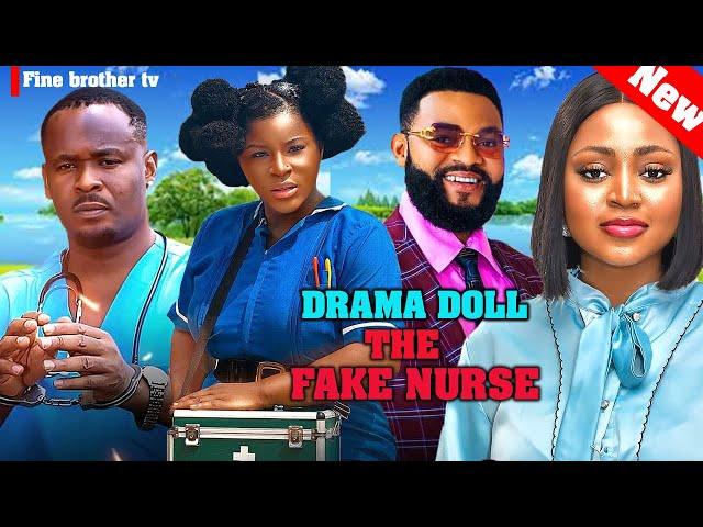 DRAMA DOLL THE FAKE NURSE~ ZUBBY MICHAEL, DESTINY ETIKO, STEPHEN ODIMGBE 2024 Nollywood Movie #new