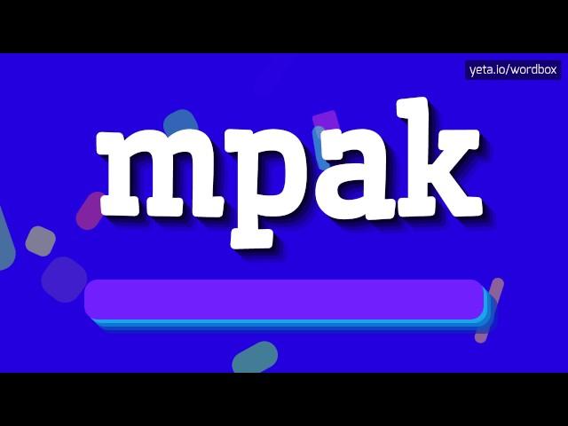 MPAK - HOW TO PRONOUNCE IT!?