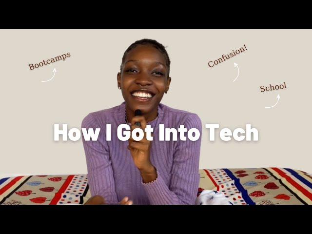 STORYTIME: How I Got Into Tech