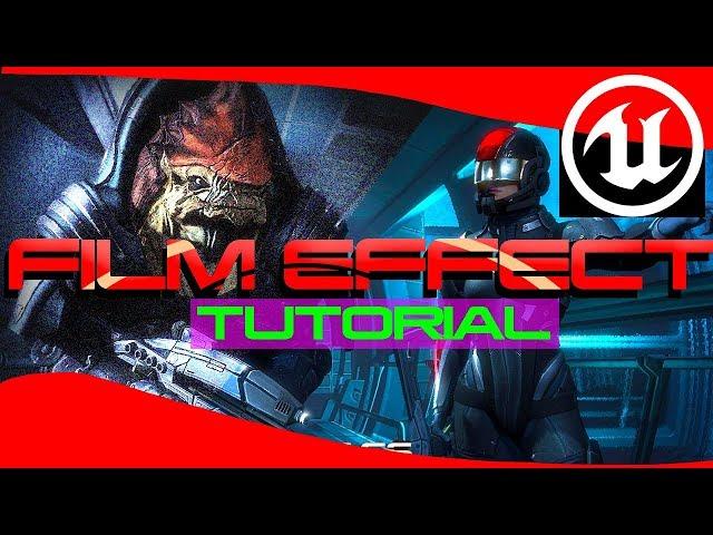 UE4 unreal engine 4 Film Effect Tutorial - (EASY) 2018