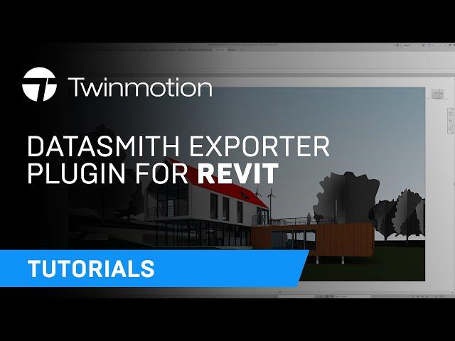 Installing and Using the Datasmith Exporter Plugin for Revit | Twinmotion Tutorial