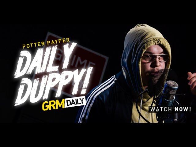 Potter Payper - Daily Duppy S:04 EP:01 [GRM Daily]