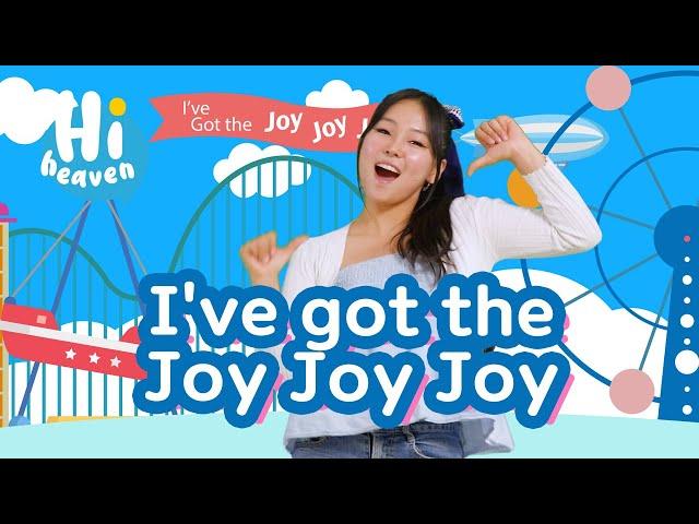 I've got the Joy Joy Joy  Kids Songs  Hi Heaven with Abigail Ryu