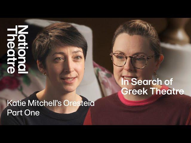 In Search of Greek Theatre #5: The Oresteia (1999) - Part One | National Theatre