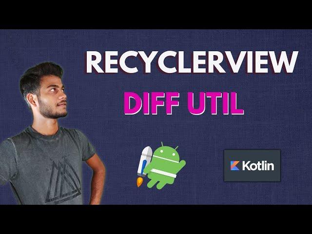 Recylerview with diff util in kotlin android