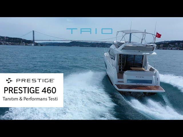 Prestige 460 | Tanıtım & Performans Testi