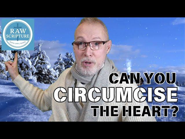 A Circumcised Heart