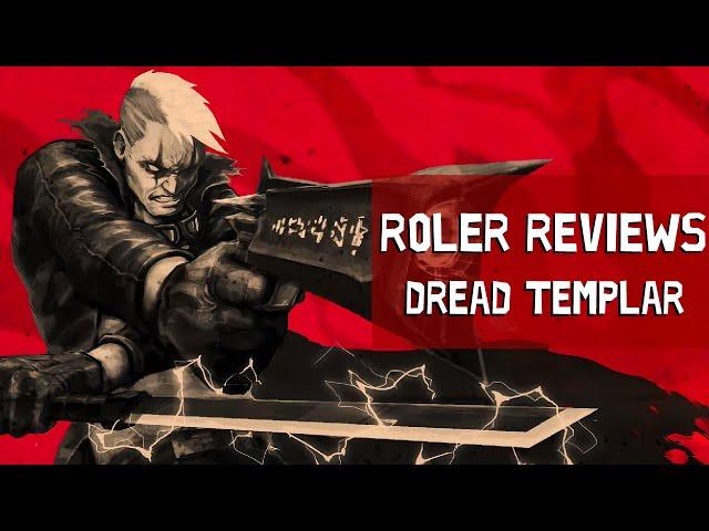 Roler Reviews 2024: Dread Templar (2023)