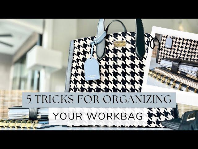 5 Tricks For Organizing Your Workbag