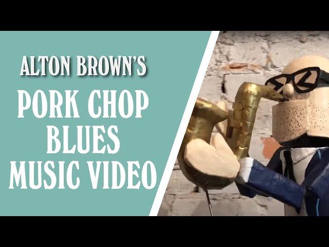 Alton Brown's Pork Chop Blues Music Video