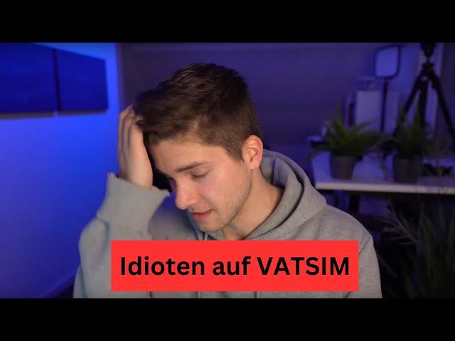 IDIOTEN AUF VATSIM !!! | AeroNewsGermany Realtalk